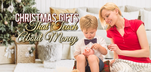 Christmas Gifts That teach About Money