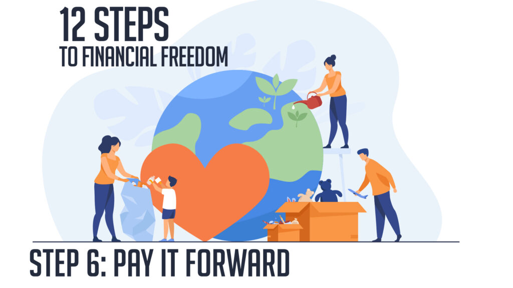 Step 6 of 12 to Financial Wellness: Pay it Forward